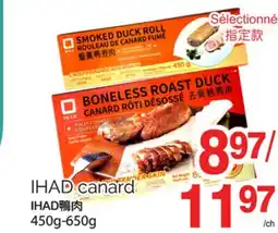 T&T Supermarket IHAD CANARD, 450G-650G offer