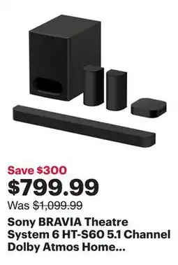 Best Buy Sony BRAVIA Theatre System 6 HT-S60 5.1 Channel Dolby Atmos Home Theatre System - Only at Best Buy offer