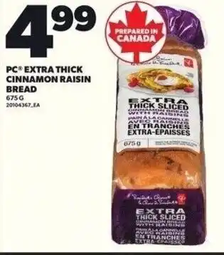Independent Grocer PC extra thick cinnamon raisin bread offer
