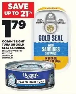 Independent Grocer Ocean's light tuna or gold seal sardines offer