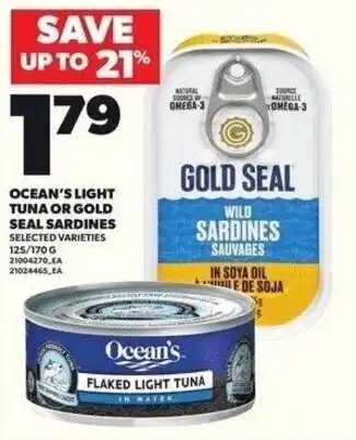 Independent Grocer Ocean's light tuna or gold seal sardines offer