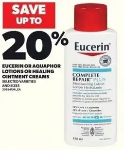 Independent Grocer Eucerin or aquaphor lotions or healing ointment creams offer