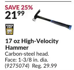 Princess Auto 17 oz High-Velocity Hammer offer