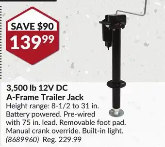Princess Auto 3,500 lb 12V DC A-Frame Trailer Jack offer