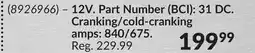Princess Auto Deep Cycle Batteries 12V. Part Number (BCI): 31 DC. Cranking/cold-cranking amps: 840/675 offer