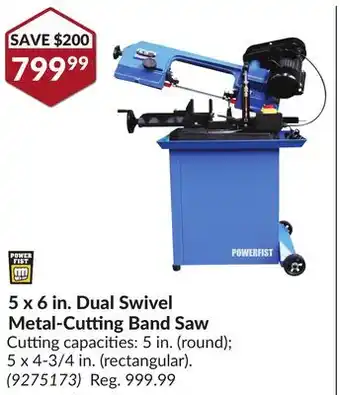 Princess Auto Power Fist 5 x 6 in. Dual Swivel Metal-Cutting Band Saw offer