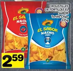 Supermarché PA CROUSTILLES DE TORTILLAS EL SABOR | SABOR Tortilla Chips offer