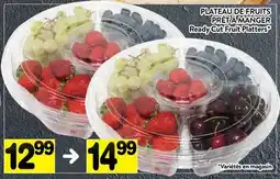 Supermarché PA PLATEAU DE FRUITS PRÊT À MANGER | Ready Cut Fruit Platters offer