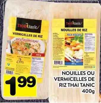 Supermarché PA NOUILLES OU VERMICELLES DE RIZ THAI TANIC offer