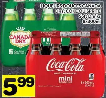 Supermarché PA LIQUEURS DOUCES CANADA DRY, COKE OU SPRITE | Soft Drinks offer