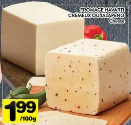 Supermarché PA FROMAGE HAVARTI CRÉMEUX OU JALAPENO | Cheese offer