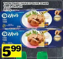 Supermarché PA THON DANS L'HUILE D'OLIVE O'MER |O'MER Tuna in Olive Oil offer