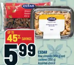 Marché Adonis CEDAR Raw almonds (454 g) and cashews (350 g) offer
