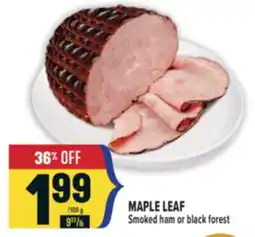 Marché Adonis MAPLE LEAF Smoked ham or black forest offer