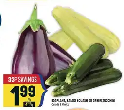 Marché Adonis EGGPLANT, BALADI SQUASH OR GREEN ZUCCHINI offer