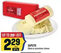 Marché Adonis SAPUTO Edam or provolone cheese offer