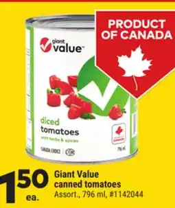 Giant Tiger Giant Value canned tomatoes offer