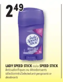 Familiprix SPEED STICK or LADY SPEED STICK Selected anti-perspirants or deodorants offer