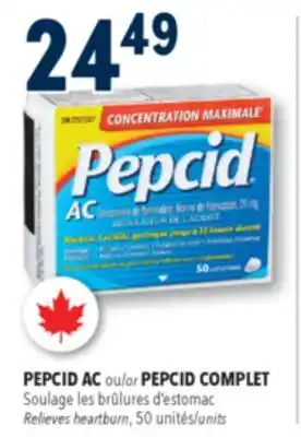 Familiprix PEPCID AC or PEPCID COMPLETE Relieves heartburn 50 units offer