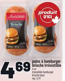 Metro PAINS À HAMBURGER BRIOCHE IRRÉSISTIBLE | IRRÉSISTIBLE HAMBURGER BRIOCHE BUNS offer
