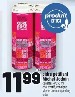 Metro CIDRE PÉTILLANT MICHEL JODOIN | MICHEL JODOIN SPARKLING CIDER offer