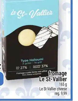 Metro FROMAGE LE ST-VALLIER | LE ST-VALLIER CHEESE offer