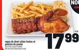 Metro REPAS DE DEMI-CÔTES LEVÉES ET POITRINE DE POULET | HALF RIBS AND CHICKEN BREAST MEAL offer