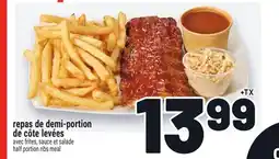 Metro REPAS DE DEMI-PORTION DE CÔTE LEVÉES | HALF PORTION RIBS MEAL offer