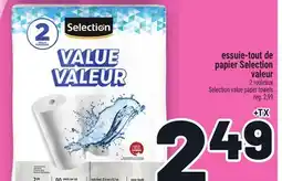 Metro ESSUIE-TOUT DE PAPIER SELECTION VALEUR | SELECTION VALUE PAPER TOWELS offer