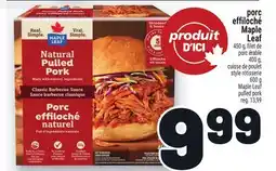 Metro PORC EFFILOCHÉ MAPLE LEAF | MAPLE LEAF PULLED PORK offer