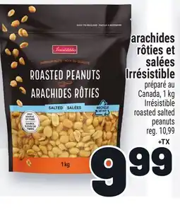 Metro ARACHIDES RÔTIES ET SALÉES IRRÉSISTIBLE | IRRÉSISTIBLE ROASTED SALTED PEANUTS offer