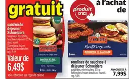Metro RONDINES DE SAUCISSE À DÉJEUNER SCHNEIDERS | SCHNEIDERS FROZEN BREAKFAST SANDWICHES offer