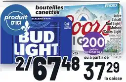 Metro BIÈRE LABATT BUD LIGHT, MOLSON COORS LIGHT | BEER offer