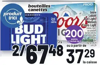 Metro BIÈRE LABATT BUD LIGHT, MOLSON COORS LIGHT | BEER offer