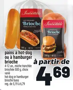 Metro PAINS À HOT-DOG OU À HAMBURGER BRIOCHE | HOT DOG OR HAMBURGER BRIOCHE BUNS offer