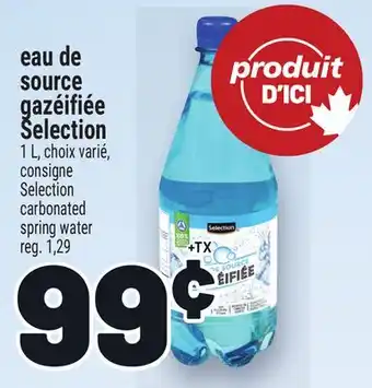 Metro TOUT L'ÉTÉ EAU DE SOURCE GAZÉIFIÉE SELECTION | SELECTION CARBONATED SPRING WATER offer