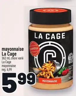 Metro MAYONNAISE LA CAGE | LA CAGE MAYONNAISE offer