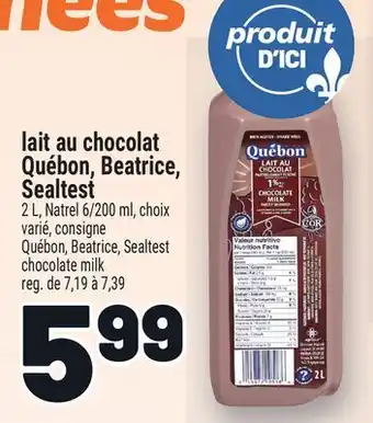 Metro QUÉBON, BEATRICE, SEALTEST CHOCOLATE MILK | QUÉBON, BEATRICE, SEALTEST CHOCOLATE MILK offer