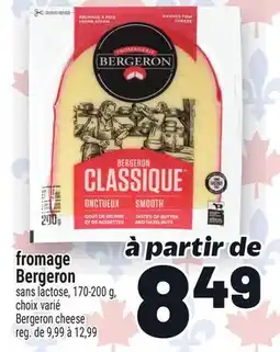 Metro FROMAGE BERGERON | BERGERON CHEESE offer