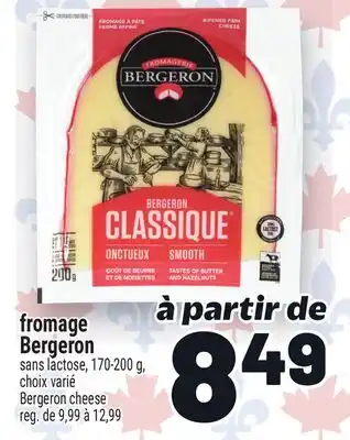 Metro FROMAGE BERGERON | BERGERON CHEESE offer