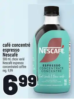 Metro CAFÉ CONCENTRÉ ESPRESSO NESCAFÉ | NESCAFÉ ESPRESSO CONCENTRATED COFFEE offer