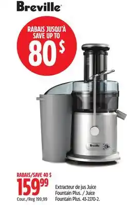 Canadian Tire Breville Juice Fountain Plus offer