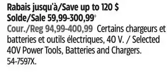 Canadian Tire MAXIMUM Selected 40V Power Tools, Batteries and Chargers offer
