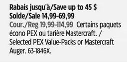 Canadian Tire Selected PEX Value-Packs or Mastercraft Auger offer