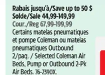 Canadian Tire Selected Coleman Air Beds, Pump or Outbound 2-Pk Air Beds offer