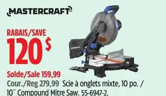 Canadian Tire Mastercraft 10˝ Compound Mitre Saw offer