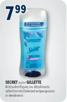 Familiprix SECRET or GILLETTE, Selected antiperspirants or deodorants offer