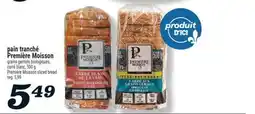 Marché Richelieu PAIN TRANCHÉ PREMIÈRE MOISSON | PREMIÈRE MOISSON SLICED BREAD offer
