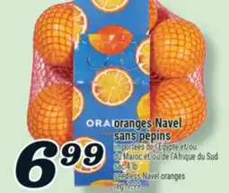 Marché Richelieu ORANGES NAVEL SANS PÉPINS | SEEDLESS NAVEL ORANGES offer