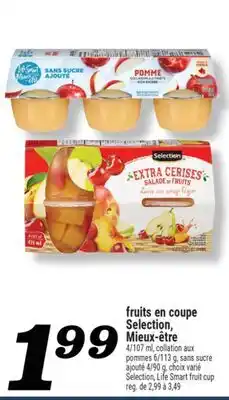 Marché Richelieu FRUITS EN COUPE SELECTION, MIEUX‑ÊTRE | SELECTION, LIFE SMART FRUIT CUP offer